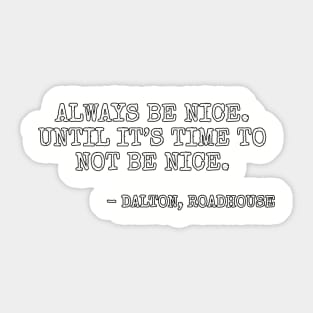 Always be nice... Sticker